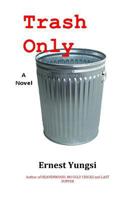 Trash Only 1546794638 Book Cover