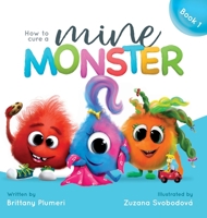 How to Cure a Mine Monster 1734657359 Book Cover