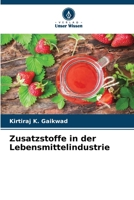 Zusatzstoffe in der Lebensmittelindustrie 6209116744 Book Cover