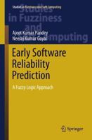 Early Software Reliability Prediction: A Fuzzy Logic Approach 8132211758 Book Cover