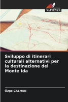 Sviluppo di itinerari culturali alternativi per la destinazione del Monte Ida (Italian Edition) 6206907570 Book Cover