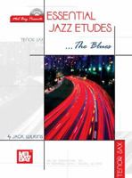 Mel Bay Essential Jazz Etudes... The Blues for Tenor Sax 0786662115 Book Cover