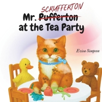 Mr Pufferton at the Tea Party B0F8HR1T1B Book Cover