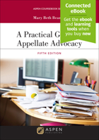 A Practical Guide to Appellate Advocacy 0735524068 Book Cover