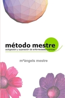 M�TODO MESTRE para la autogesti�n de enfermedades cr�nicas 1291654194 Book Cover