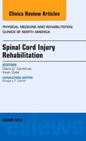 Spinal Cord Injury Rehabilitation, an Issue of Physical Medicine and Rehabilitation Clinics of North America 0323320236 Book Cover