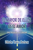 EL MAYOR DE ELLOS ES EL AMOR (Spanish Edition) B0CKLHZ2YL Book Cover