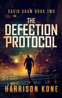 The Defection Protocol 1964007305 Book Cover