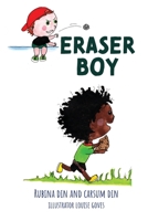 Eraser Boy 1838089403 Book Cover