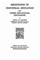 Beginnings in Industrial Education, and Other Educational Discussions 0530121514 Book Cover
