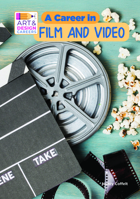 A Career in Film and Video B0FJ6227FG Book Cover