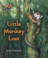 Little Monkey Lost 0399242945 Book Cover