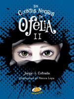 Los cuentos negros de Ofelia II 6077480894 Book Cover