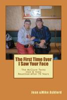 The First Time Ever I Saw Your Face: The McClure Twins: Inez & Innis Reunited After 70 Years 1484853008 Book Cover