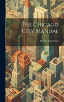 The Chicago City Manual 102196462X Book Cover