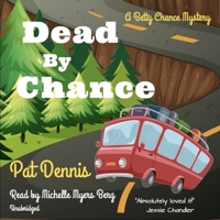 Dead by Chance B0H2747R85 Book Cover