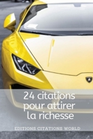 24 citations pour attirer la richesse: citation motivation richesse riche argent money cash millionnaire B086Y5JGFV Book Cover