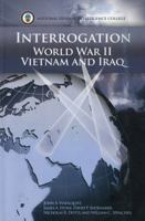 Interrogation: World War II, Vietnam, and Iraq 152349719X Book Cover