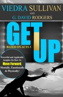 GET UP by Viedra Sullivan and G. David Rodgers: GET UP by Viedra Sullivan and G. David Rodgers 1548334952 Book Cover