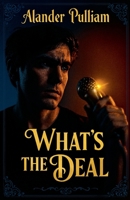 What's The Deal B0FSB5RZ5V Book Cover
