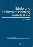 Estate & Retirement Planning Answer Book, 2014 Edition 0808090410 Book Cover