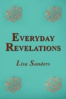 Everyday Revelations 0557153557 Book Cover