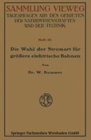 Die Wahl Der Stromart Fur Grossere Elektrische Bahnen 3663061442 Book Cover