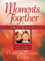 Moments Together for Intimacy: Devotions for Drawing Near to God and One Another 0830732489 Book Cover
