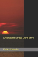 Un'estate lunga vent'anni (Italian Edition) B0CWLND321 Book Cover