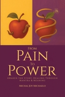From Pain To Power 1807040623 Book Cover