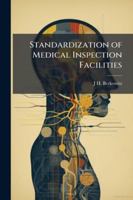 Standardization of Medical Inspection Facilities 1359323929 Book Cover