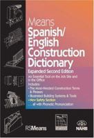 Means Spanish/English Construction Dictionary: An Essential Tool on the Job Site and in the Office 087629817X Book Cover