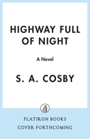 Highway Full of Night: A Novel 1250385210 Book Cover
