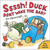 Shh, Duck, Don't Wake the Baby! 0007243561 Book Cover