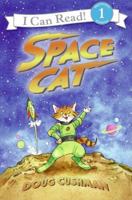 Space Cat (I Can Read Book 1) 0060089679 Book Cover