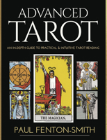 Advanced Tarot: An In-Depth Guide to Practical & Intuitive Tarot Reading 0738768278 Book Cover