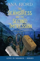 The Seamstress And The Second Impression: A Historical Medieval Viking Romance B0BLG4ZJS3 Book Cover