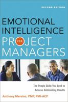 Emotional Intelligence for Project Managers: The People Skills You Need to Achieve Outstanding Results 0814432778 Book Cover