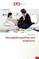 Hemoglobinopathies and pregnancy 363956068X Book Cover