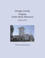 Orange County, Virginia Order Book Abstracts 1756-1757 1680343300 Book Cover