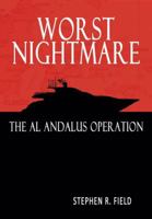 Worst Nightmare - The Al Andalus Operation 0984551182 Book Cover
