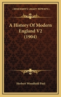 A History Of Modern England V2 1168134277 Book Cover