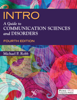 Intro: A Guide to Communication Sciences and Disorders 1597565423 Book Cover