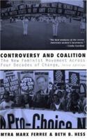 Controversy and Coalition: The New Feminist Movement Across Three Decades of Change (Social Movements Past and Present) 1138176338 Book Cover