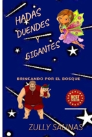 Duendes Hadas y Gigantes: bricando por el bosque B09S9JBRJF Book Cover