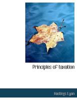Principles of taxation 1016675321 Book Cover