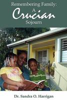 Remembering Family: A Crucian Sojourn 1432767623 Book Cover
