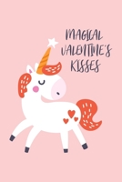 Magical Valentine's Kisses : Cute Unicorn, Blank Lined Notebook Journal, Funny Valentine's Day Gift for Girlfriend, Boyfriend, Wife, Husband - Gift for Unicorn Lovers 1677703679 Book Cover