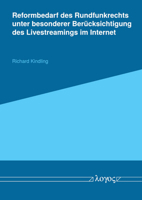 Reformbedarf Des Rundfunkrechts Unter Besonderer Berucksichtigung Des Livestreamings Im Internet 3832556141 Book Cover