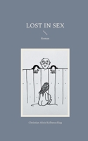 Lost in Sex (German Edition) 3769324609 Book Cover